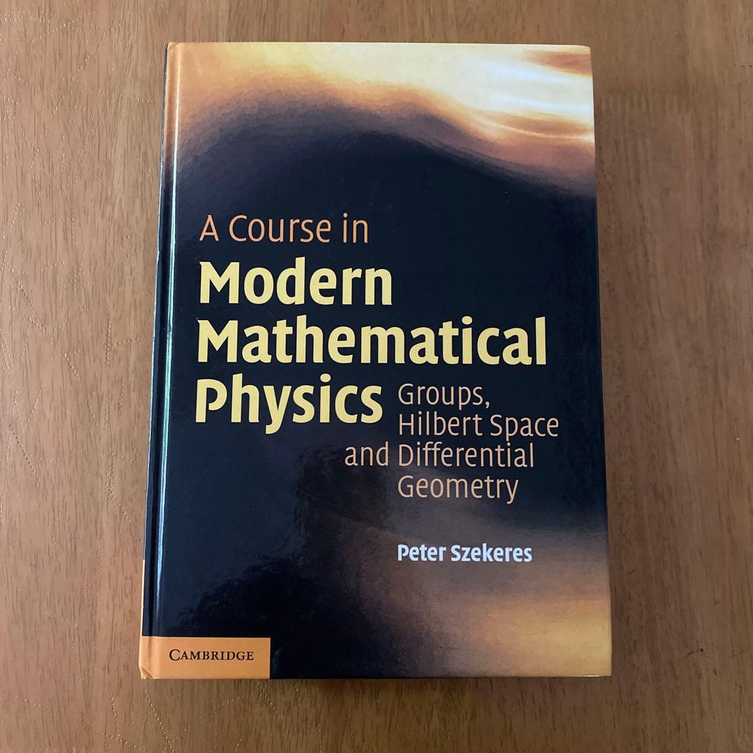 洋書 A course in Modern Mathematical Physics