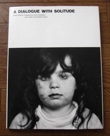 A Dialogue With Solitude　Dave Heath