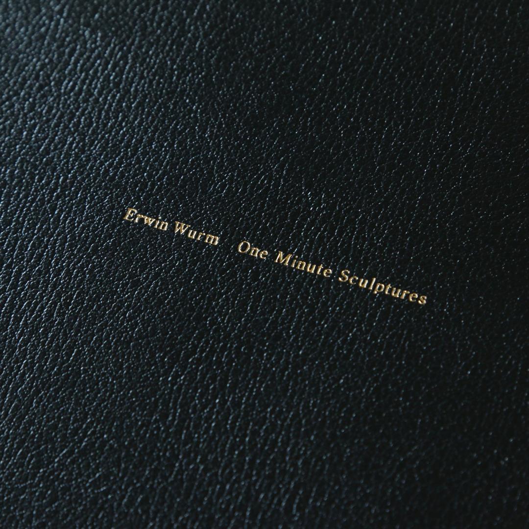 アート・デザイン・音楽 Erwin Wurm: One Minute Sculptures