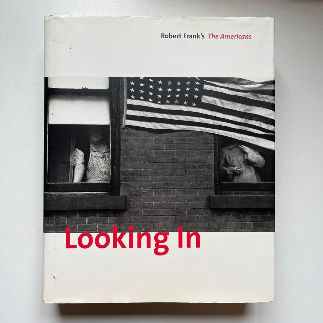 アート・デザイン・音楽 Robert Frank The Americans Looking In