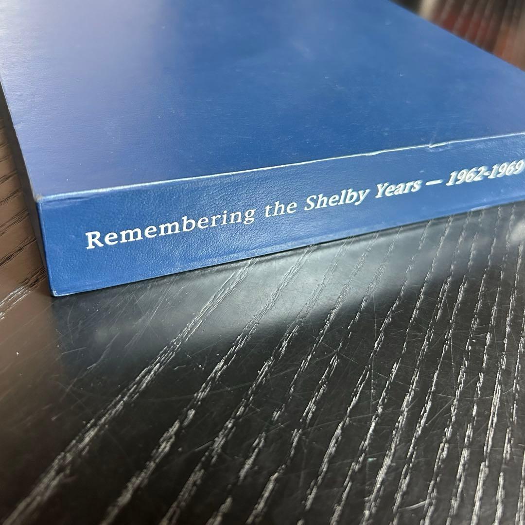 趣味・スポーツ・実用 Remembering the Shelbyyears 1962-1969