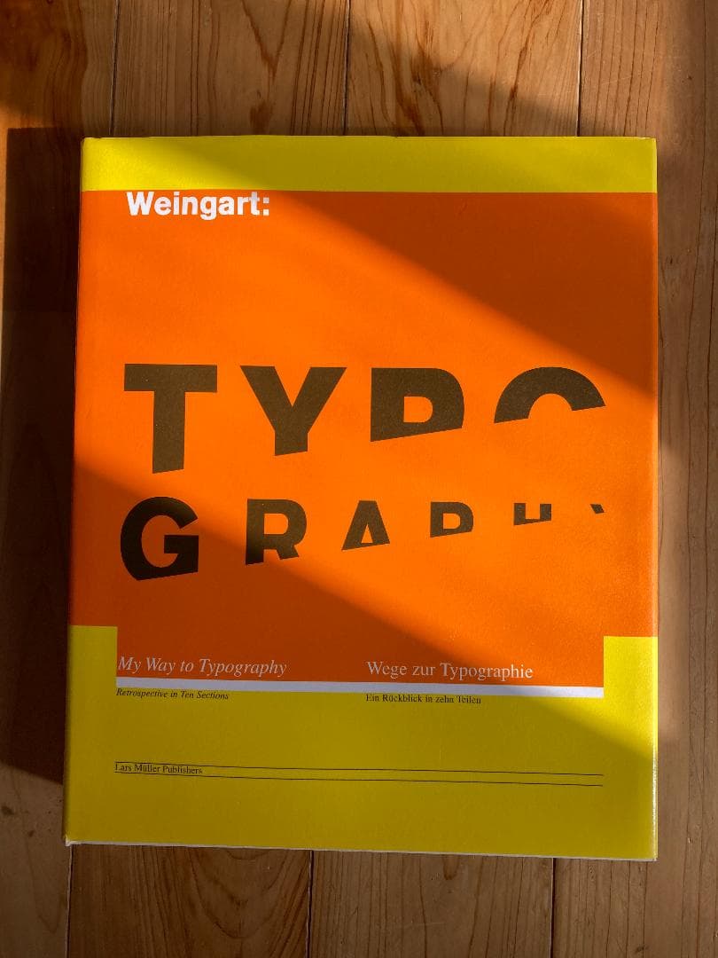 Weingart : My Way to Typography ハードカバー