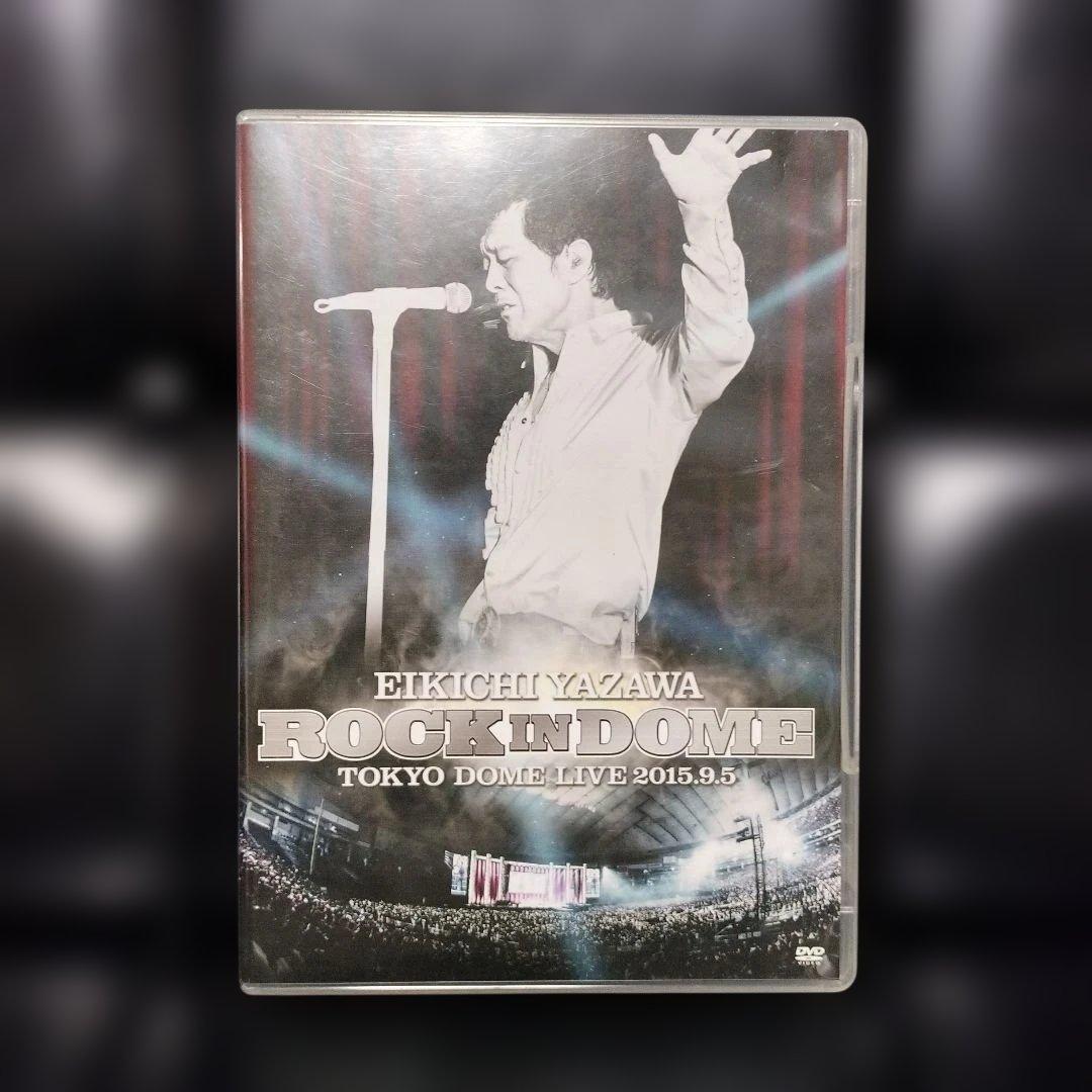 矢沢永吉 ROCKinDOME TOKYO DOME LIVE 2015.9.5