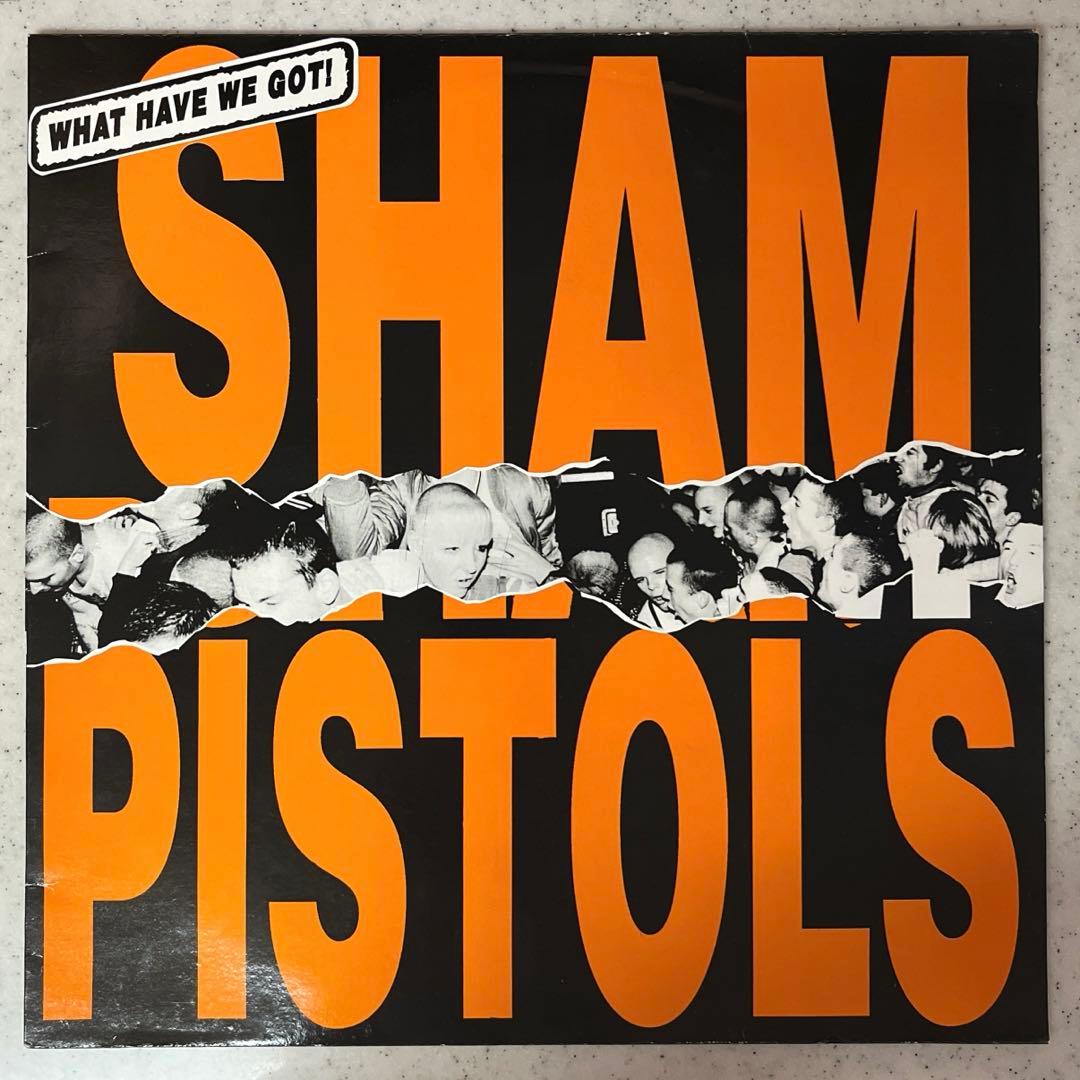 レア音源！ SHAM PISTOLS WHAT HAVE WE GOT！