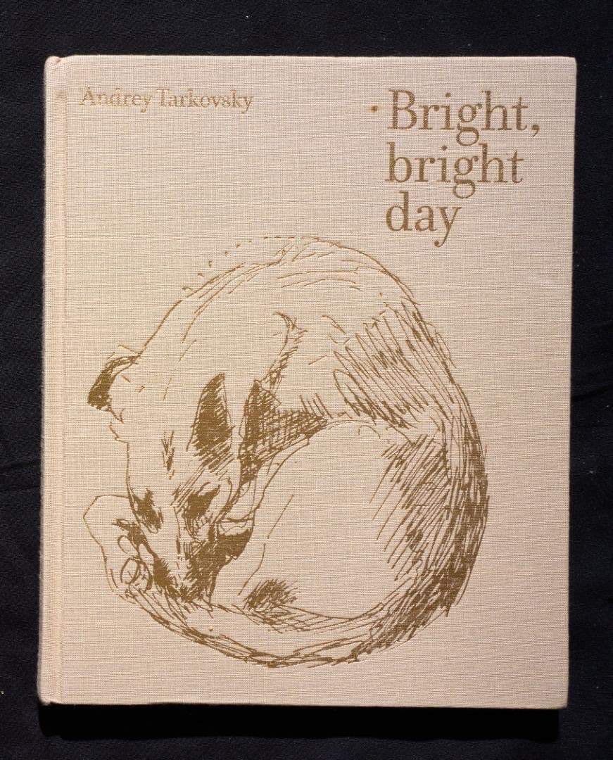 アンドレイ・タルコフスキー - Bright, bright day 英語版