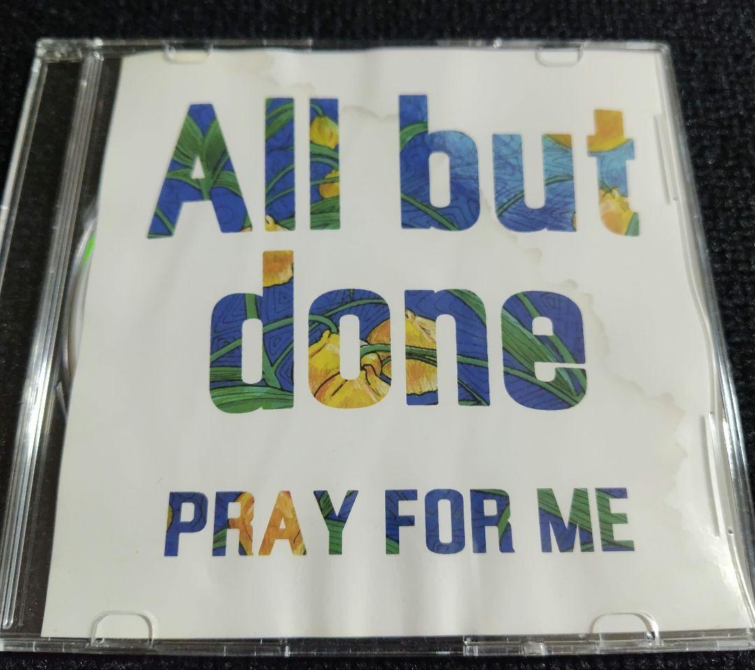 廃盤デモCD！！All but done PRAY FOR ME