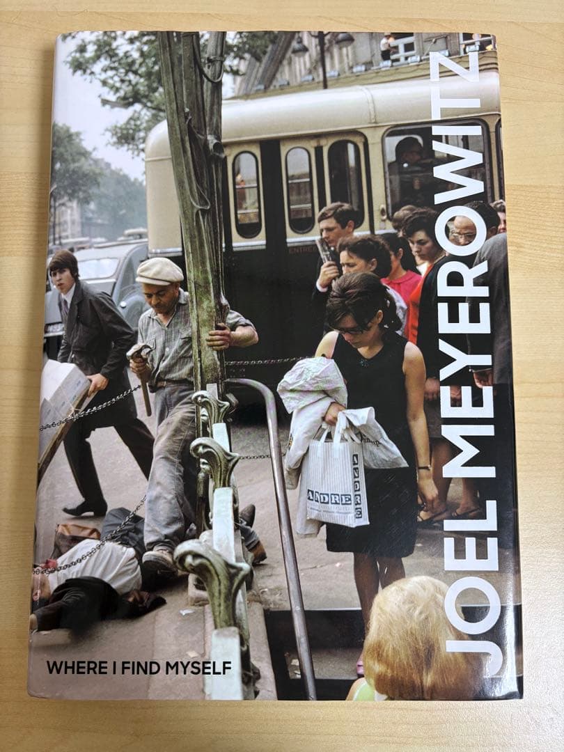 アート・デザイン・音楽 Joel Meyerowitz WHERE I FIND MYSELF