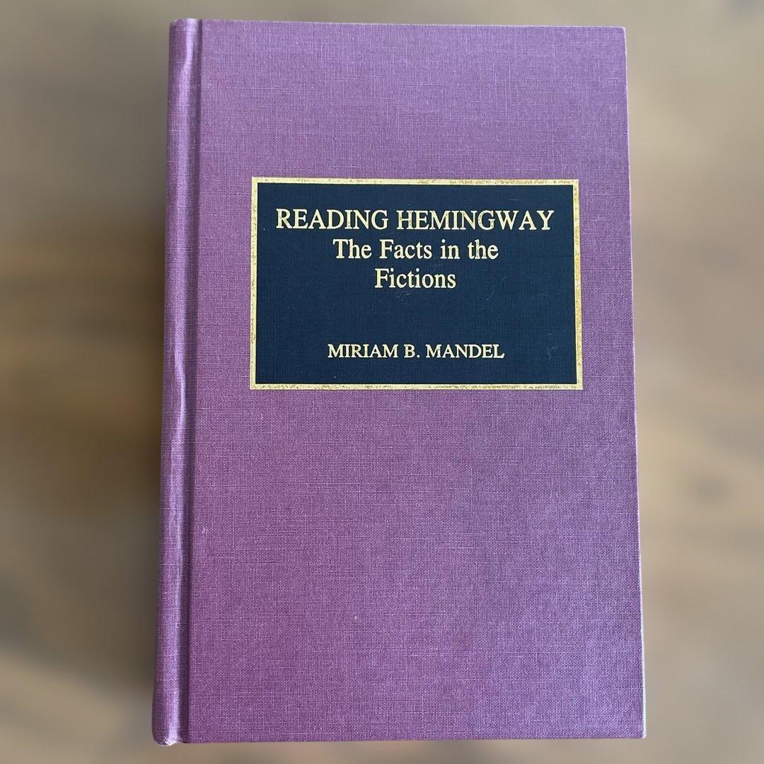 洋書 READING HEMINGWAY: The Facts in the Fict