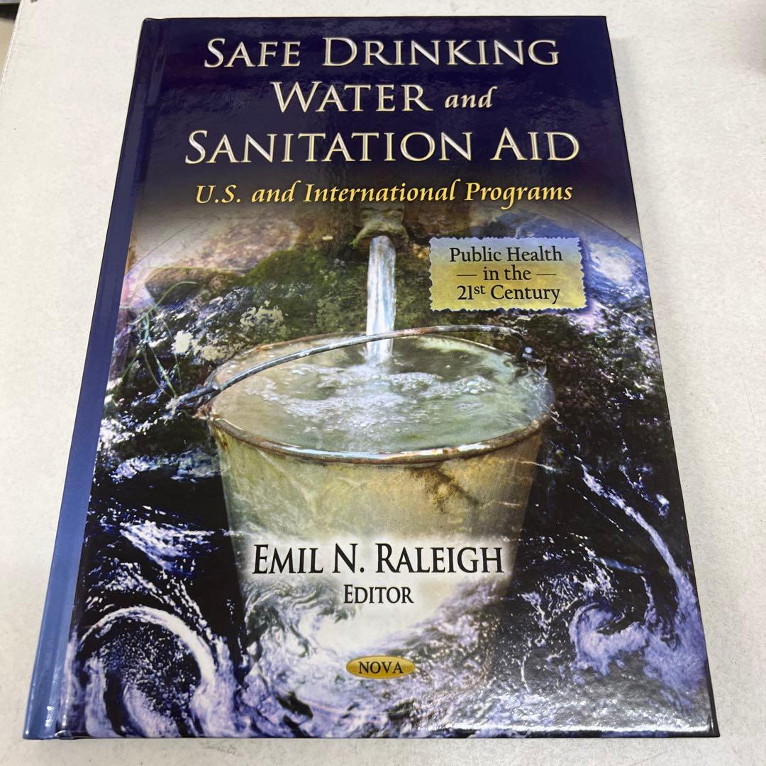 【英語】安全な飲料水と衛生支援：米国および国際プログラム（21世紀の公衆衛生）