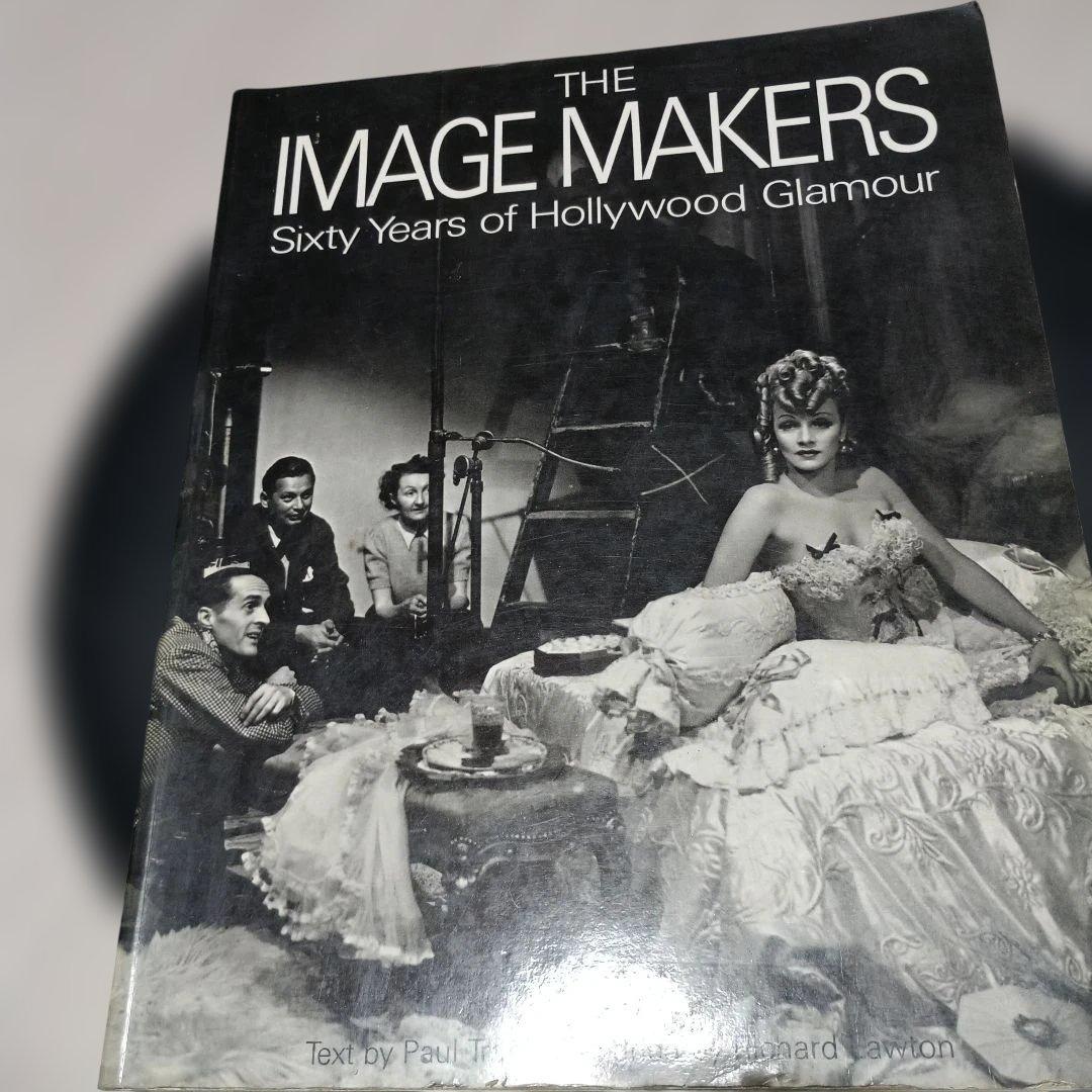 洋書 The Image Makers: Sixty Years Hollywood