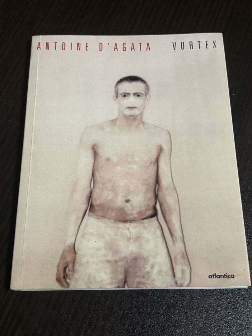VORTEX Antoine d'Agata アントワーヌ　ダガタ