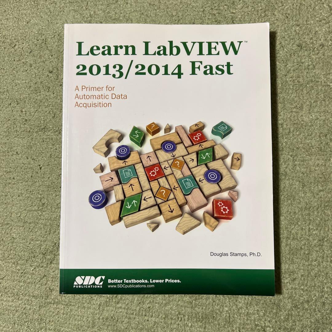 洋書 Learn LabVIEW 2013/2014 Fast