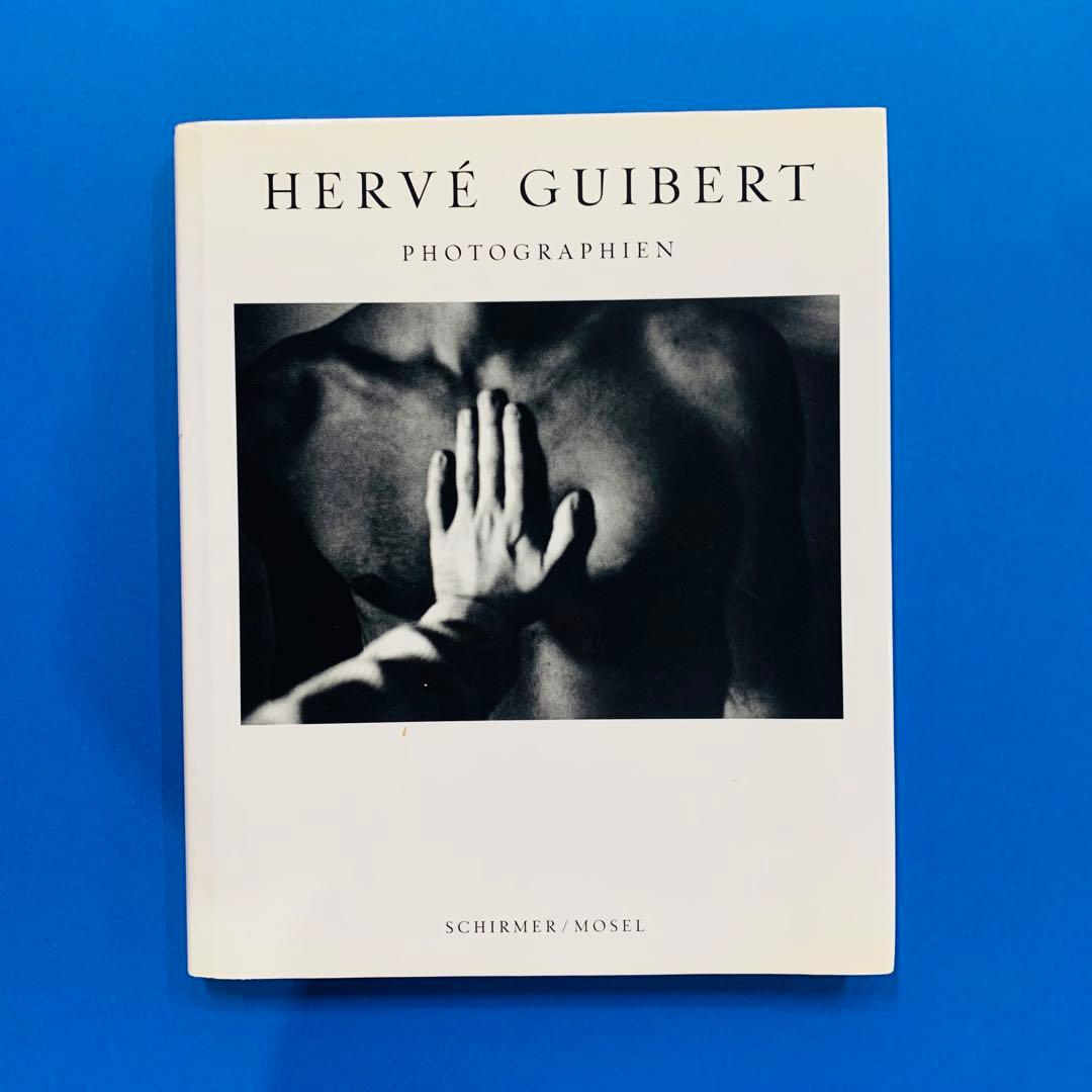 エルヴェ・ギベエール　Herve Guibert: Photographien