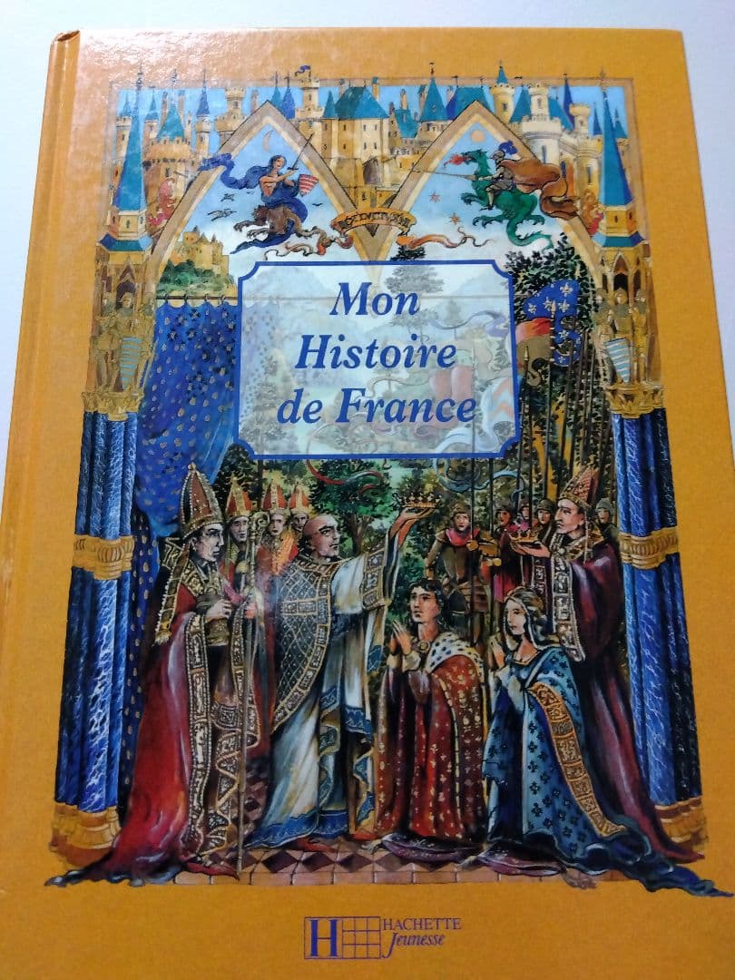 Mon Histoire de France　HACHETTE フランス語