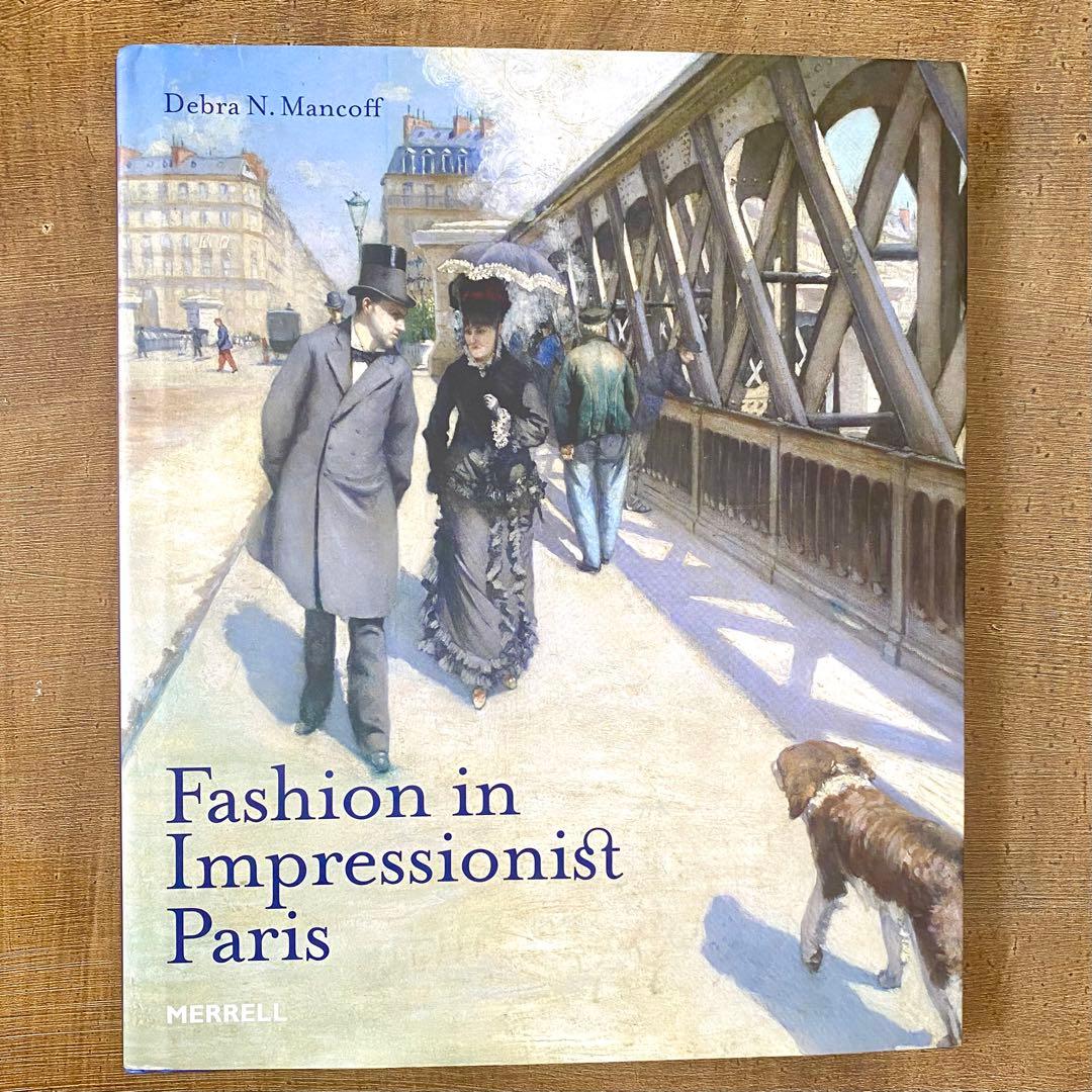 印象派　Fashion in Impressionist Paris