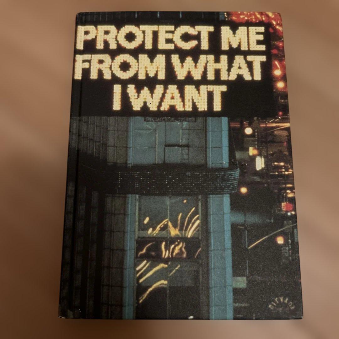 アート・デザイン・音楽 PROTECT ME FROM WHAT I WANT