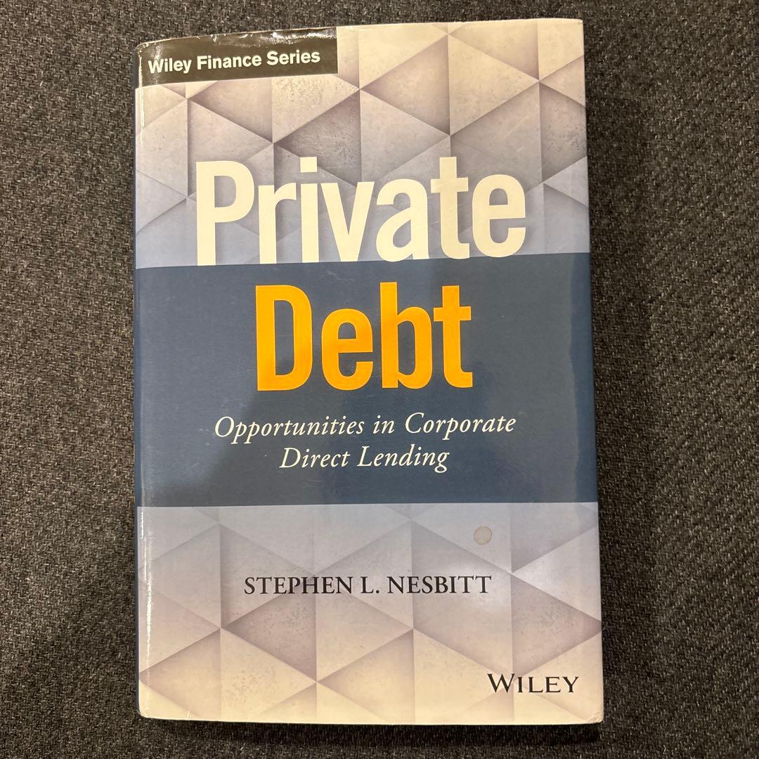 ビジネス・経済 Private Debt STEPHEN L.NESBITT
