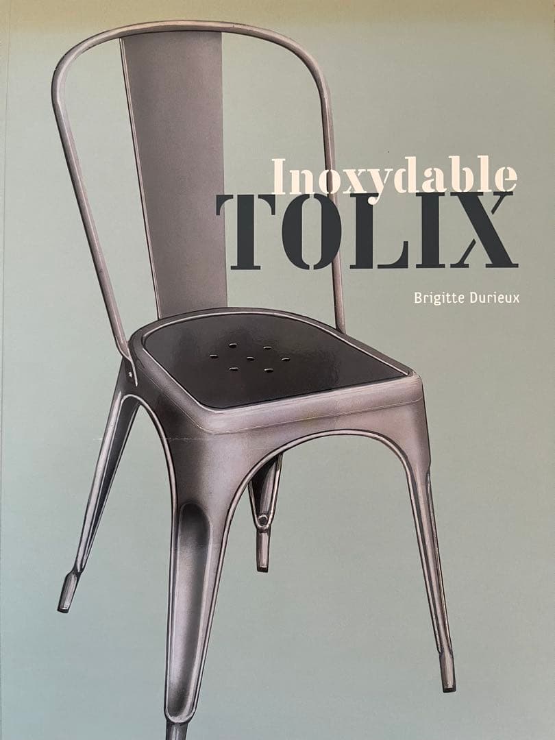 Inoxydable Tolix - Brigitte Duriéux